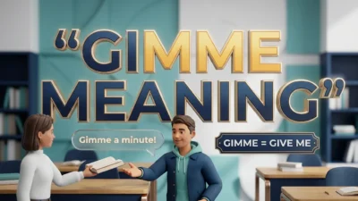 Gimme Meaning